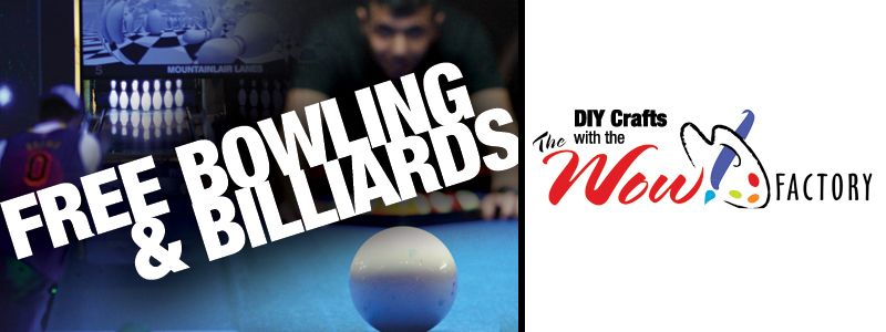 Free Bowling & Billiards and DIY Crafts with the WOW! Factory