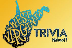 West Virginia Trivia Kahoot!