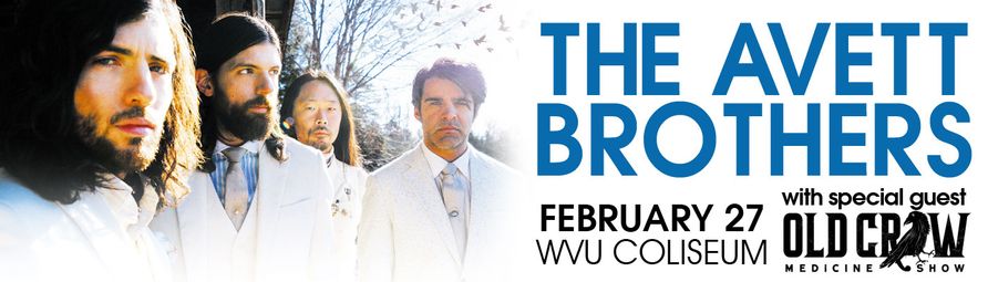 Photo of The Avett Brothers circa 2014 with the text: The Avett Brothers with special guest Old Crow Medicine Show. February 27. WVU Coliseum.