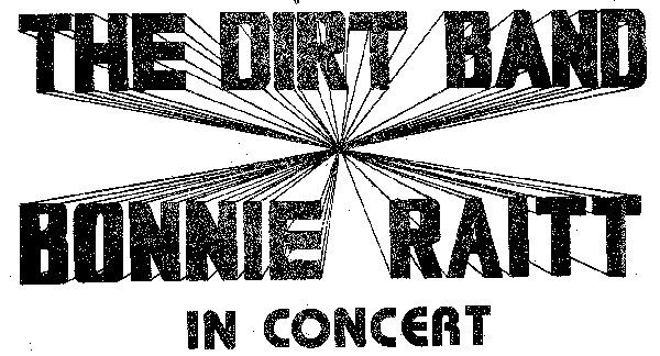 The Dirt Band. Bonnie Raitt in concert