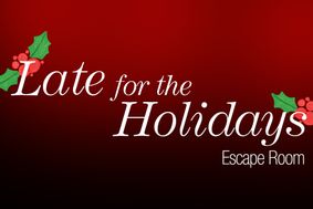 Late for the Holidays Escape Room