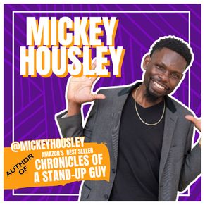 Mickey Housley. Author of Amazon's Bestseller "Chronicles of a Stand-Up Guy"